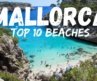 Top 10 Beaches in Mallorca Spain