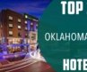 Top 10 Best Hotels to Visit in Oklahoma City, Oklahoma | USA – English