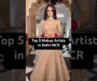 Top 5 Makeup Artits in Delhi-NCR! 💄Don’t miss the last one… #MakeupArtist #BridalMakeup #Shorts