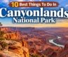 10 Best Things to Do in Canyonlands National Park, Utah