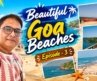 Goa’s Most Beautiful Beaches You Must Visit | Goa Travel Vlog Ep 3