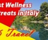 List 3 Best Wellness Retreats in Italy, Europe | 66Travel