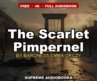 The Scarlet Pimpernel by Baroness Emma Orczy – Full Audiobook