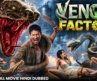 VENOM FACTORY – Hollywood Hindi Dubbed Full Movie | Giant Snake Chinese Horror Action Movie In Hindi