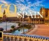 60 Epic Things to Do in Spain