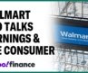 Walmart CFO talks earnings, value for consumers, e-commerce, and international business