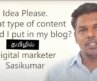 Idea Please. What type of content should I put in my blog? Digital marketer Sasikumar