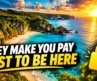 The Beach That Charges You Just To Exist