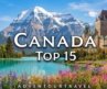 15 Best Places to Visit in Canada – Travel Video