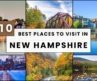 10 Best Places to Visit in New Hampshire