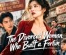 【ENG DUB】Divorced with $100K and a kid—she built a million-yuan empire.