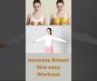 How to increase Breast Size easy Home Workouts | | Grow breast Naturally |Fitness Health Gym