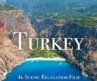 Turkey 4K – Scenic Relaxation Film With Calming Music