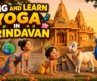 Learn about Vrindavan 🦚 | Krishna, Animals & Yoga Adventure | Sarah & Johnny Around the World