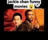 top 5 jackey Chan funny movies 😮