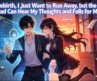 After Rebirth, I Just Want to Run Away, but the Female Lead Can Hear My Thoughts and Falls for Me!
