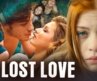 LOST LOVE | Hollywood Romantic Drama Movie in Hindi Dubbed | Erich Wildpret, Gabriel Aguero