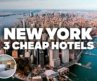 3 GOOD AND CHEAP HOTELS IN NEW YORK! Great location, close to everything!