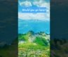 You Just Found Paradise 🏔️✨#switzerland #usa #viral #california #aesthetic  #newyork #travel #fyp