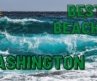 Top 10 BEACHES in Washington | TOP 10 TRAVEL 2022