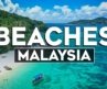 Top 10 Best Beaches in Malaysia – Travel Video 2024