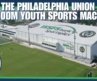 How the Philadelphia Union Built a $100M Youth Sports Machine