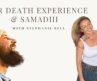 Near-Death Experience, Samadhi & Oneness – STP 96