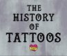 The history of tattoos – Addison Anderson