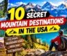 🏔️ 10 Secret Mountain Destinations in the USA You Won’t Believe Exist@NamitaMahatoKids