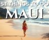 Maui on Any Budget: Where to Stay, What to Eat & What to Skip