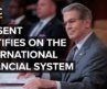 Treasury Secretary Scott Bessent testifies on the international financial system — 9/15/2026
