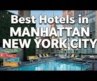Best Hotels in Manhattan New York City [ 2026 UPDATED ]