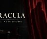 Dracula | Full Audiobook by Bram Stoker