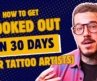 How Tattoo Artists Get Booked Out in 30 Days! Marketing strategy for tattooers and shop owners