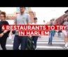 4 Restaurants to Visit in Harlem, New York