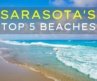 Sarasota Florida – The TOP 5 Beaches Not To Miss!!!