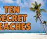 Florida’s Secret Beaches — 10 Hidden Gems You Need To See