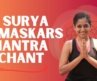 Surya Namaskar with Mantras | 12 Sun Salutations | Yogalates with Rashmi