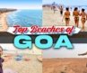 Top 12 Beaches of Goa | How are they different from each other? | Complete Beach Guide of Goa