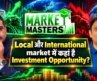 बाजार का अगला Trend क्या? Local और International Markets में कहां Opportunity?
