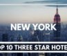Top 10 Three star hotels in New York City, United States
