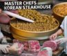 How Two Master Chefs Run the Only Michelin-Starred Korean Steakhouse  — Mise En Place