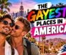 The Gayest Places in America