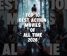 Top 10 Best Action Movies of All Time (2026 Update) 🤯🔥 #shorts