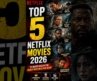Top 5 Netflix Movies 2026 Hindi Dubbed 🔥 Best Netflix Movies To Watch