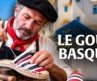 Le Goût du Pays Basque : Terroirs et Savoir-Faire Basques | Trésors du Patrimoine