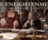 The Enlightenment | Voltaire, Rousseau, Newton and Locke in 3.5 Hours