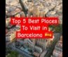 Top 5 Best Places To Visit in Barcelona 🇪🇸 #visitbarcelona #barcelona